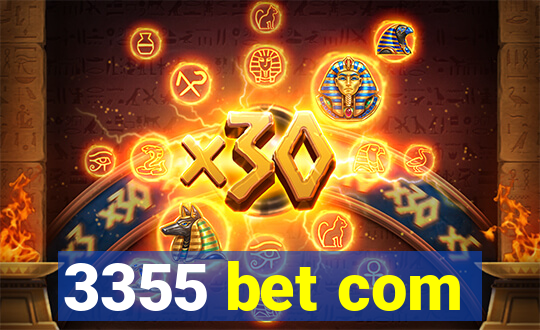 3355 bet com